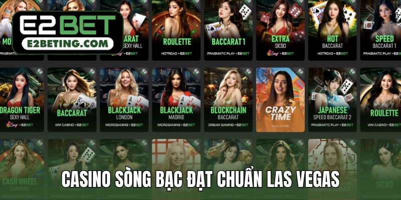 Casino sòng bạc đạt chuẩn Las Vegas